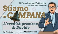 L'eredit&agrave; preziosa di Davide