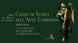 Cremona. Corso di Storia dell'Arte Lombarda a Cremona. Mercoledì 22 ''Umanesimo e primo Rinascimento''