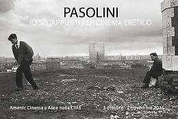 Alice nella città e Amenic Cinema insieme per celebrare Pier Paolo Pasolini