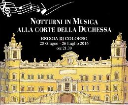 Notturni in musica alla corte della duchessa. 9 luglio: la Filarmonica Arturo Toscanini