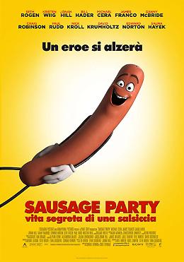 Sausage Party - Vita segreta di una salsiccia 
(v.m.14 anni)
