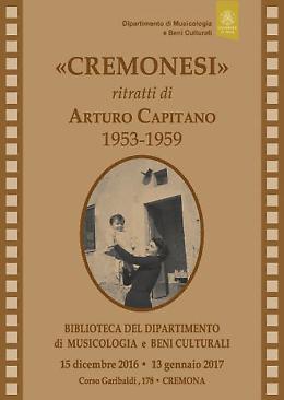 «CREMONESI. Ritratti di Arturo Capitano 1953-1959»