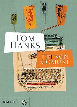 Tipi non comuni - Hanks Tom