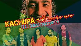 Romaña Mia - Tonino Carotone feat Kachupa 