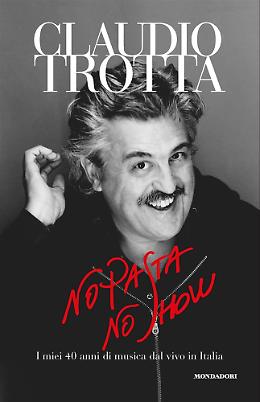 Claudio Trotta al Sound presenta l'autobiografia