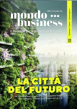 Su &laquo;Mondo Business&raquo; la citt&agrave; del futuro
