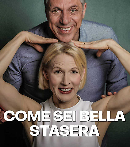 Spettacolo: Come sei bella stasera 
