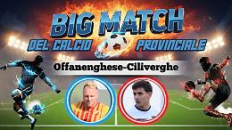 Tra Offanenghese e Ciliverghe &egrave; sfida playoff 