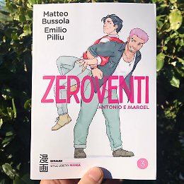 Presentazione del volume: Zeroventi. 3. Antonio e Marcel