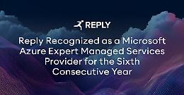 Comunicato Stampa: Reply riconosciuta come Microsoft Azure Expert Managed Services Provider per il 6&deg; anno consecutivo