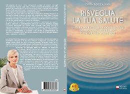 Comunicato Stampa: Greta Boccasavia lancia il Bestseller &ldquo;Risveglia La Tua Salute&rdquo;