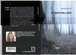 Comunicato Stampa: &ldquo;Il canto del lupo&rdquo;, un thriller psicologico tra neve, leggende e delitti