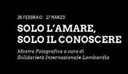 'Solo l'amare, solo il conoscere'