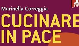 Cucinare in pace. Ricette crude ma non crudeli
