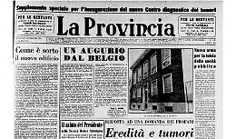 Inaugurato a Cremona il Centro diagnostico dei tumori. La Provincia dedica un supplemento