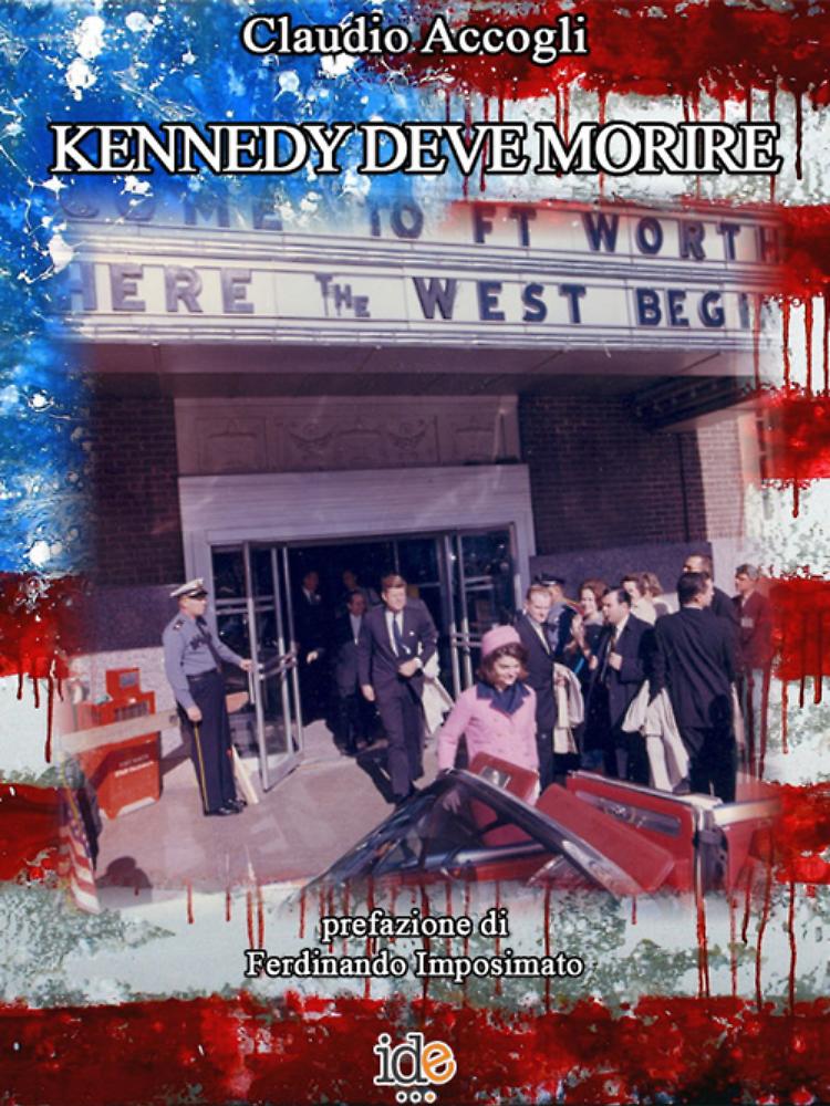 ''Kennedy deve morire'' ora anche in formato cartaceo
