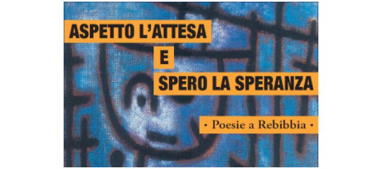 Se la poesia sboccia in cella