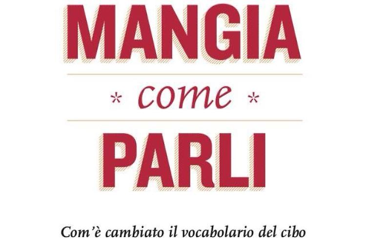 Come è cambiato il dizionario del cibo, incontro a Cremona