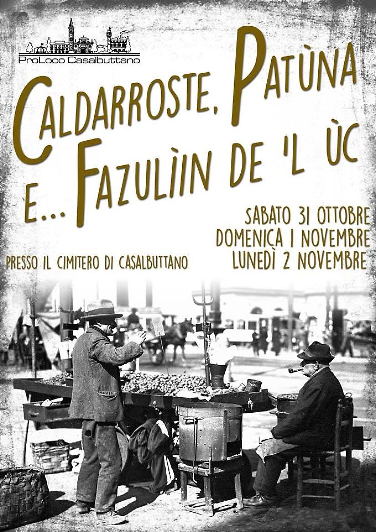 Casalbuttano, sapori d’autunno: caldarroste, patùna e fasulìin de l'ùc