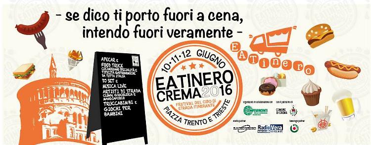 Eatinero Crema 2016, Festival del cibo di strada itinerante
