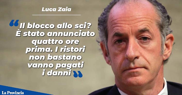 Zaia: ora allo sci servono indennizzi per i danni subiti