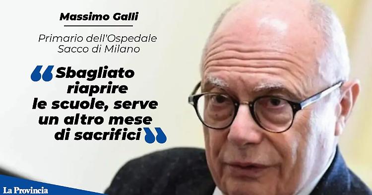 Covid: Galli, un errore riaprire subito le scuole