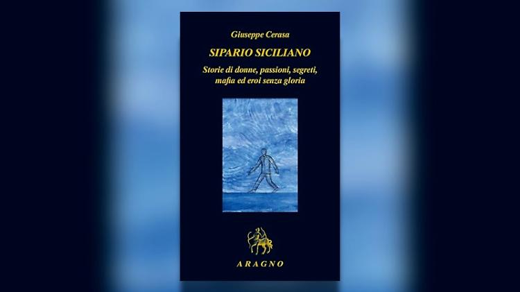 "Sipario siciliano", Cerasa racconta l'Isola tra rimpianto e speranza