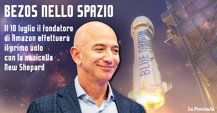 Jeff Bezos turista spaziale il 20 luglio sulla New Shepard