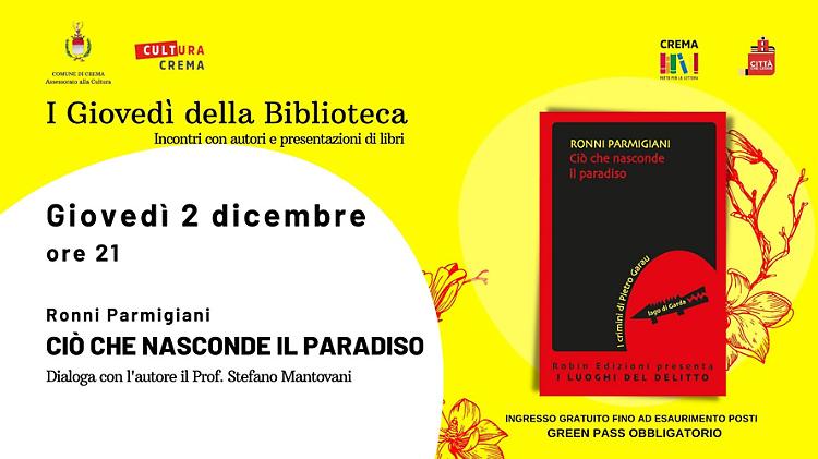 Ronni Parnigiani presenta il suo romanzo giallo "Ciò che nasconde il paradiso"