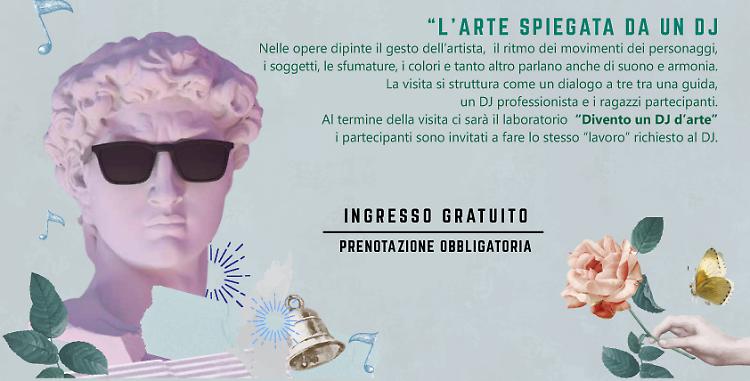 L'arte spiegata da un DJ: Visita e laboratorio "Divento un DJ d'arte"