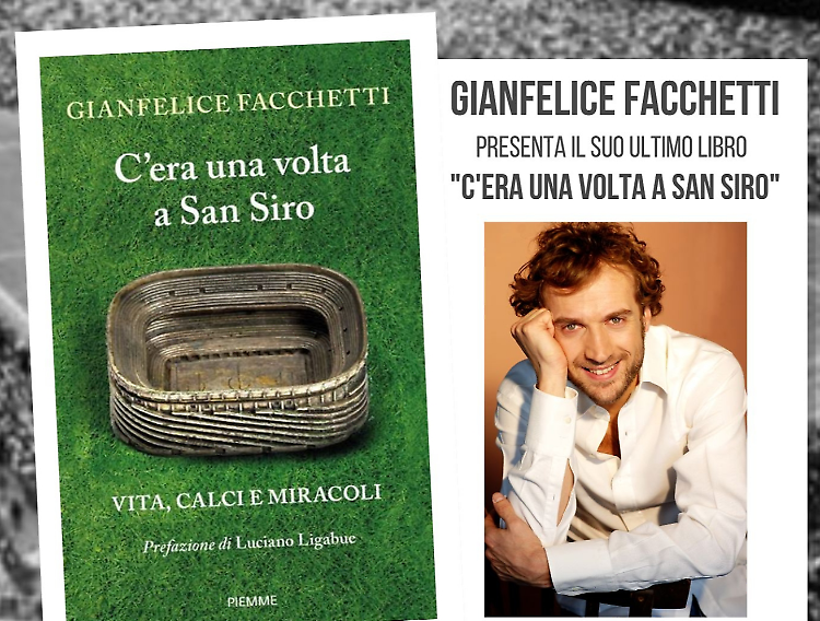 Gianfelice Facchetti presenta il suo ultimo libro "C’era una volta a San Siro"