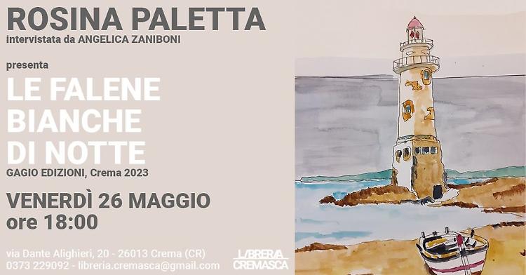 Rosina paletta presenta il libro "Le falene bianche di notte"