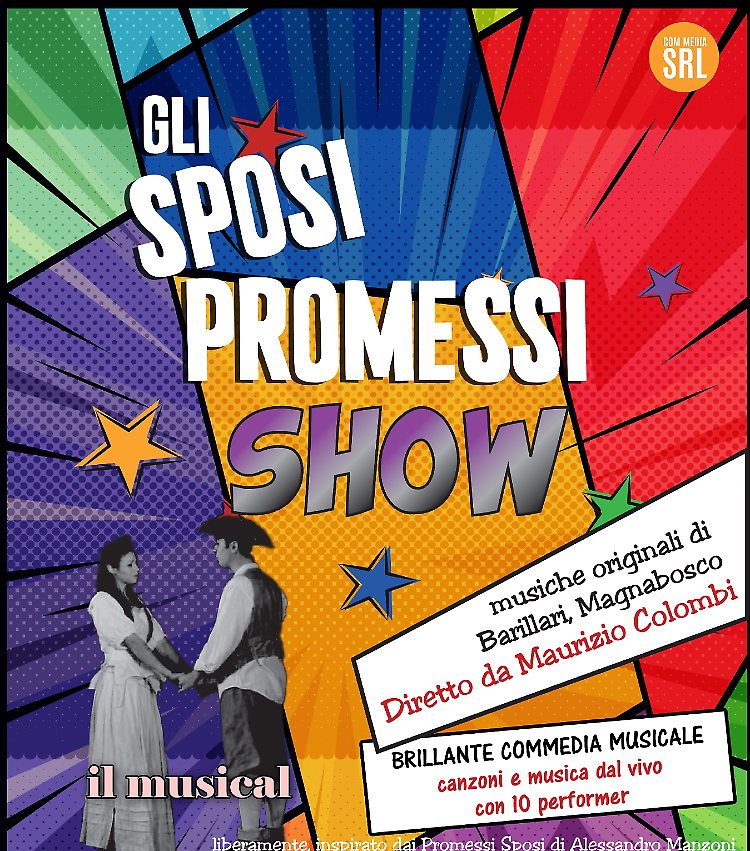 Gli Sposi Promessi Show: varietà umoristico di  prosa, danza e musica