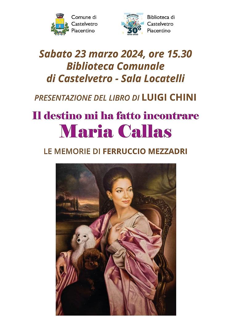 "Il destino mi ha fatto incontrare Maria Callas" 