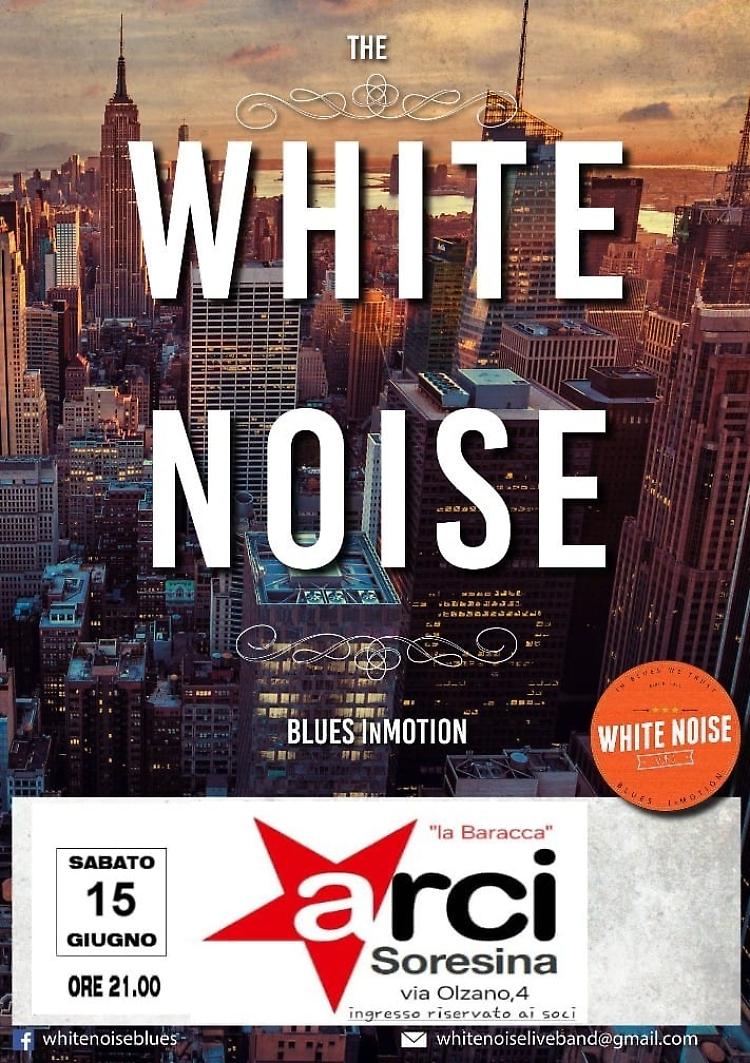 The White Noise: Blues in Motion