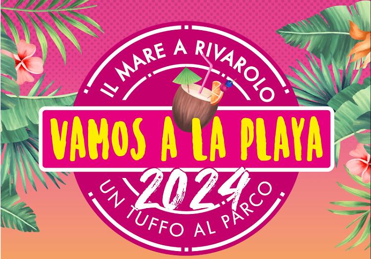 Vamos alla Playa 2024: arriva il mare a Rivarolo!