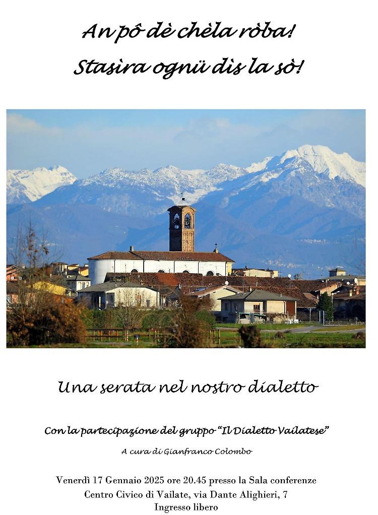 "An pô dè chèla ròba! Stasìra ognü dìs la sò!" Una serata in dialetto vailatese