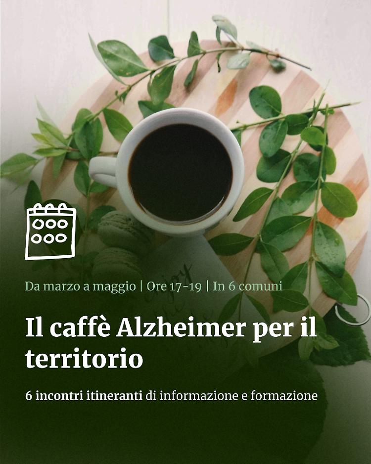 Il Caffè Alzheimer per il territorio. Informazione e formazione