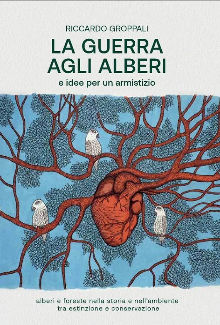 Presentazione del libro "La guerra agli alberi e idee per un armistizio"