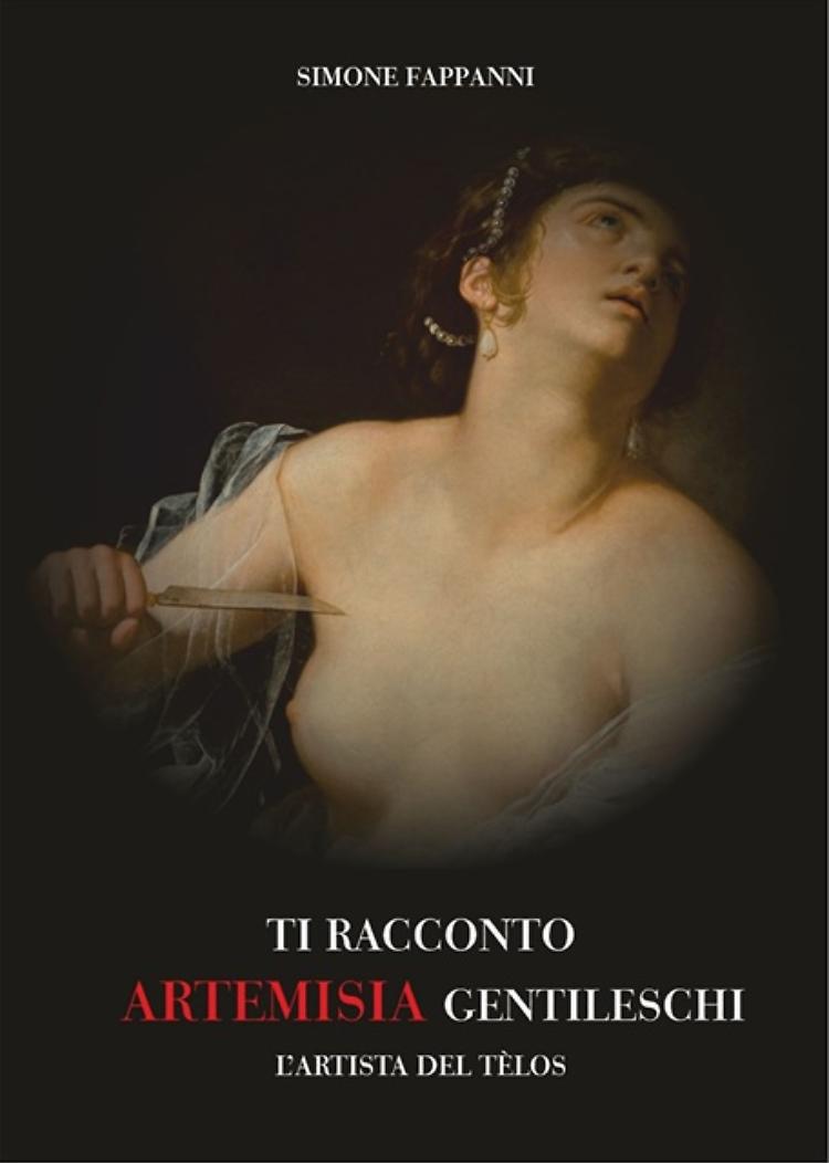 "Ti racconto Artemisia Gentileschi" Il nuovo libro di Simone Fappanni