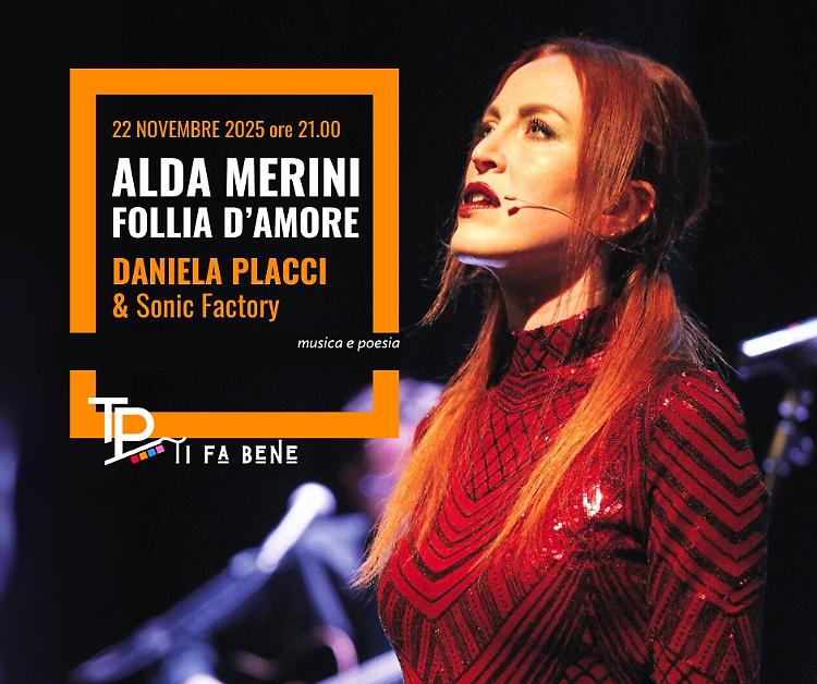 Spettacolo "Alda Merini. Follia d'Amore" con Daniela Placci