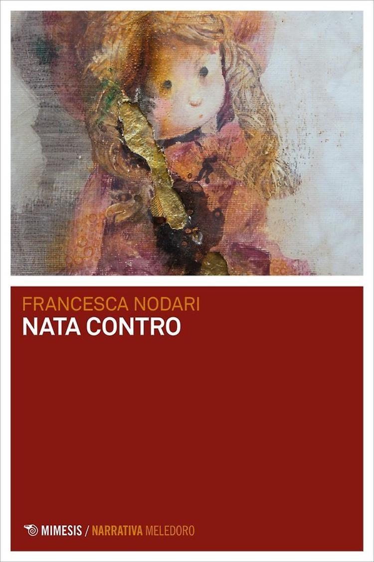 Presentazione del libro di Francesca Nodari "Nata contro"